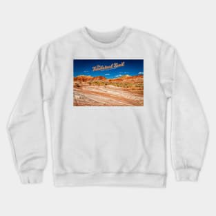 Toadstool Trail at Grand Staircase-Escalante National Monument Crewneck Sweatshirt